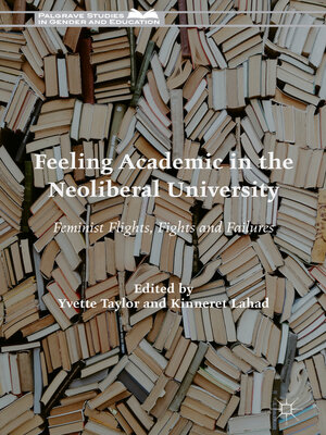 cover image of Feeling Academic in the Neoliberal University